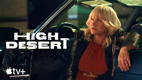 yesmovie high desert|HIGH DESERT Trailer (2023) Apple TV+ .